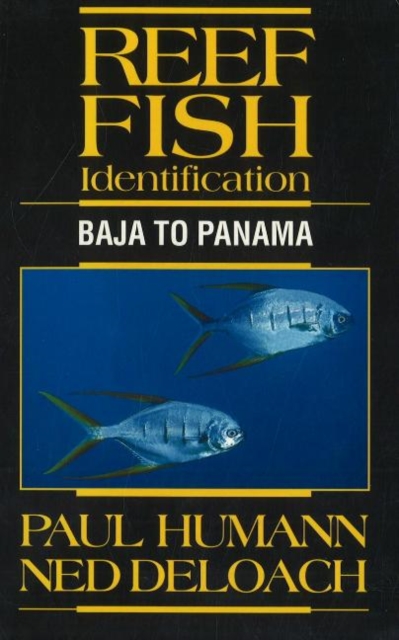 Reef Fish Identification : Baja to Panama, Paperback / softback Book