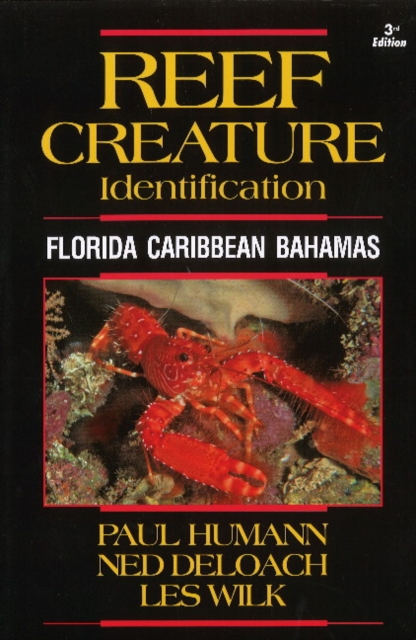 Reef Creature Identification : Florida Caribbean Bahamas, Paperback / softback Book