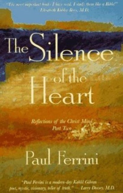 Silence of the Heart : Reflections of the Christ Mind -- Part II, Paperback / softback Book
