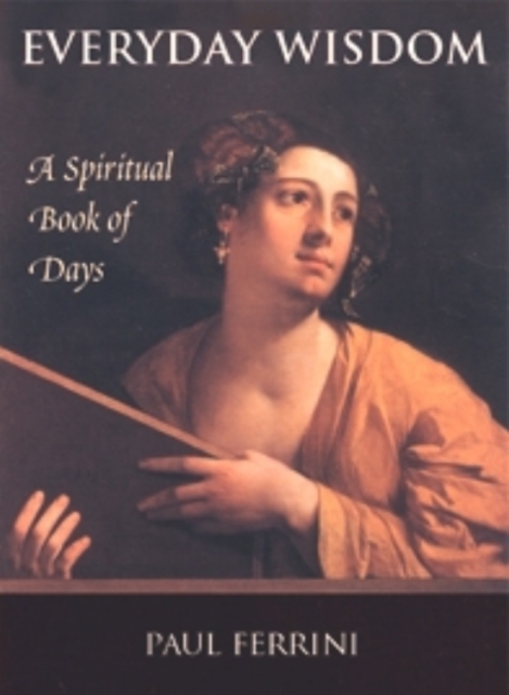 Everyday Wisdom : A Spiritual Book of Days, Paperback / softback Book