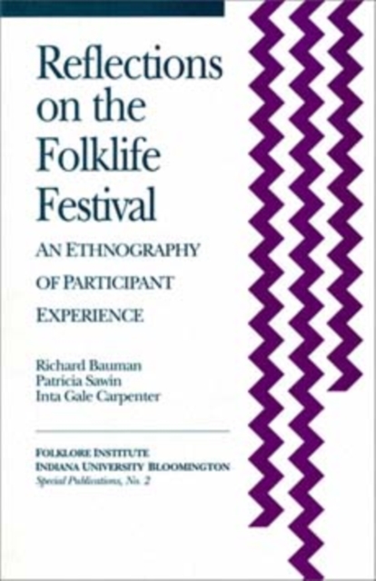 Reflections on the Folklife Festival : An Ethnography of Participant Experience, Paperback / softback Book