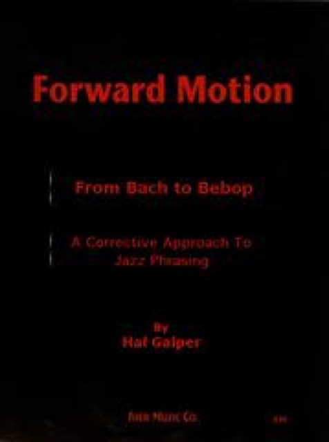 Forward Motion: From Bach to Bebop, Spiral bound Book