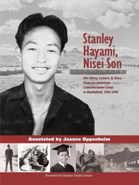 Stanley Hayami -- Nisei Son : His Diary, Letters & Story: A Nisei Son from an American Concentration Camp to Battlefield, 1942-1945, Paperback / softback Book
