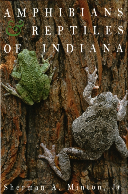 Amphibians & Reptiles of Indiana, Revised Second Edition, Hardback Book