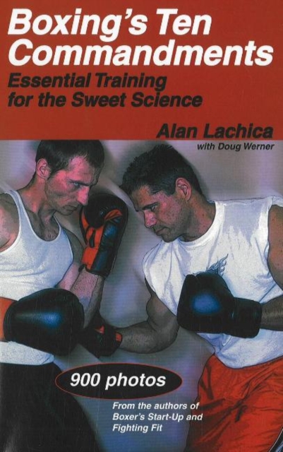 Boxing's Ten Commandments : Essential Training for the Sweet Science, Paperback / softback Book