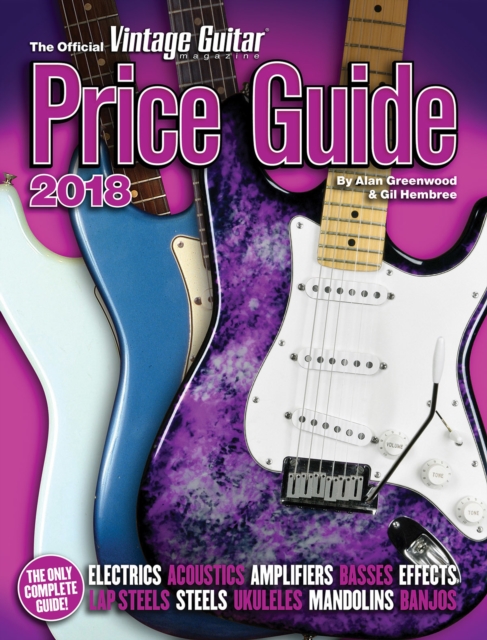 The Official Vintage Guitar Magazine Price Guide - 2018, Paperback / softback Book