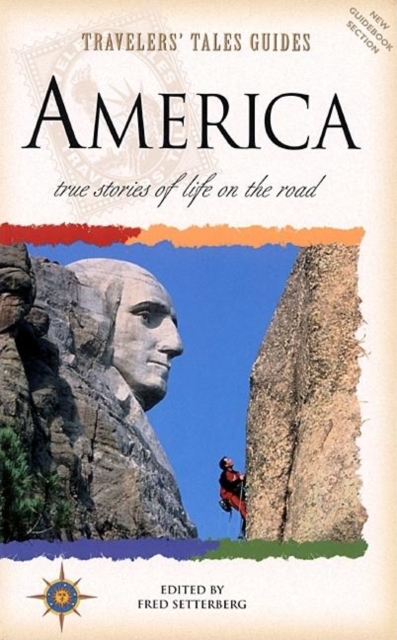 Travelers' Tales America : True Stories of Life on the Road, Paperback / softback Book