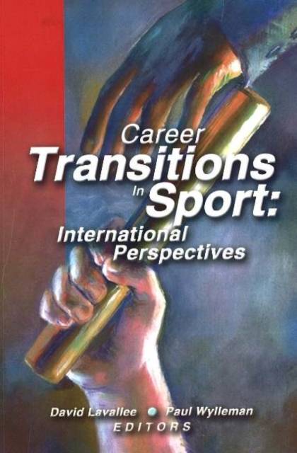 Career Transitions in Sport : International Perspectives, Paperback / softback Book