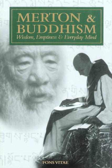 Merton & Buddhism : Wisdom, Emptiness & Everyday Mind, Paperback / softback Book