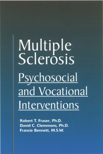 Multiple Sclerosis : Psychosocial and Vocational Interventions, Paperback / softback Book