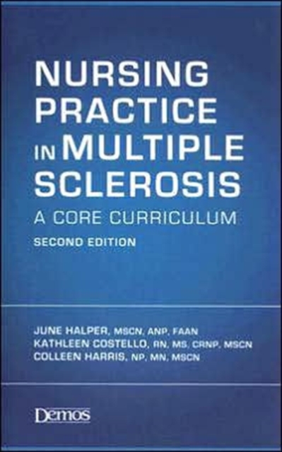 Nursing Practice in Multiple Sclerosis : A Core Curriculum, Paperback / softback Book