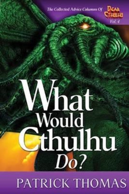 What Would Cthulhu Do?, Paperback / softback Book