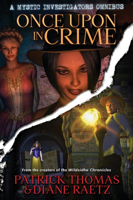 Once Upon in Crime : A Mystic Investigators Omnibus, Paperback / softback Book