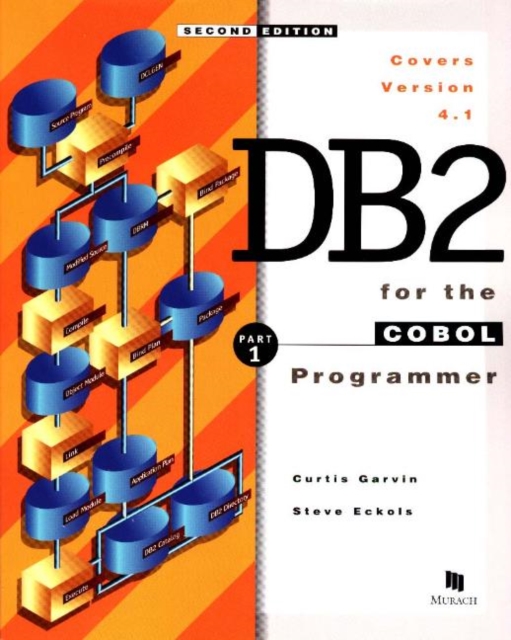 DB2 for the COBOL Programmer Part 1 : Covers Version 4.1, Book Book