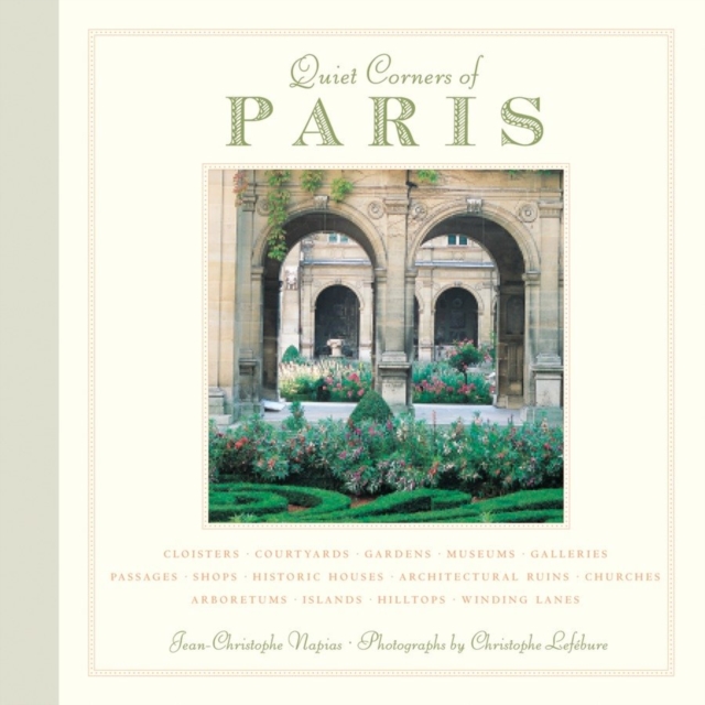 Quiet Corners Of Paris, Paperback / softback Book