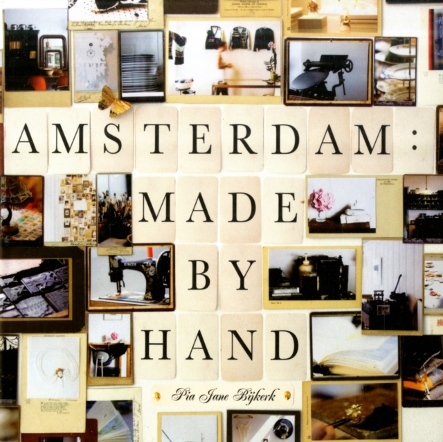 Amsterdam : Made by Hand, Paperback Book