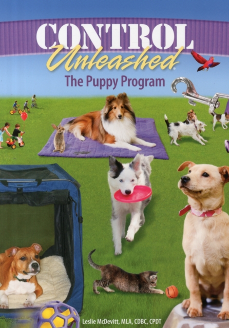 Control Unleashed: The Puppy Program, Paperback / softback Book