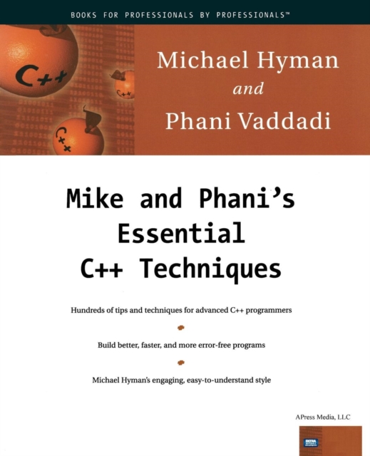 Mike and Phani's Essential C++ Techniques, Paperback / softback Book