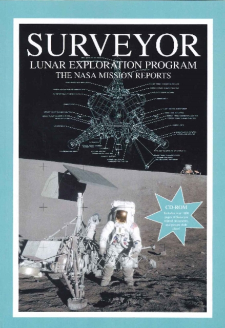 Surveyor Lunar Exploration Program : The NASA Mission Reports, Paperback / softback Book