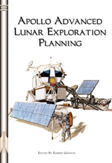 Apollo Advanced Lunar Exploration Planning, Paperback / softback Book