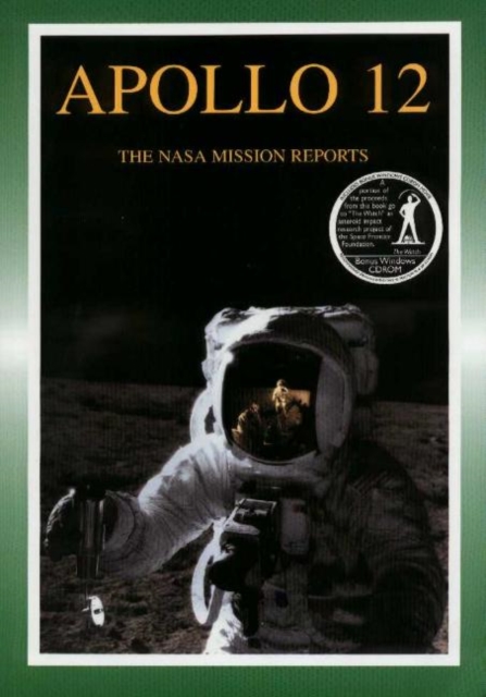 Apollo 12 : The NASA Mission Reports, Paperback / softback Book