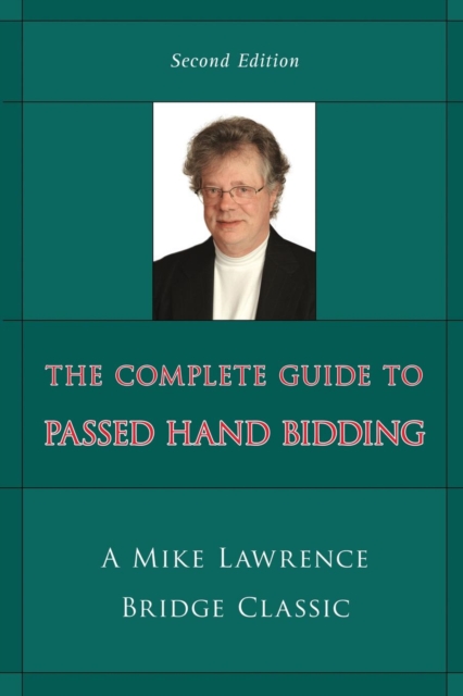 The Complete Guide to Passed Hand Bidding, Paperback Book