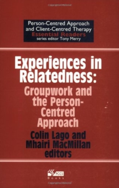 Experiences in Relatedness : Groupwork and the Person-centred Approach, Paperback / softback Book
