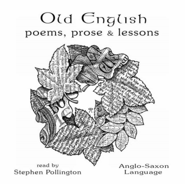Old English Poems, Prose and Lessons : Anglo-Saxon Language, CD-Audio Book