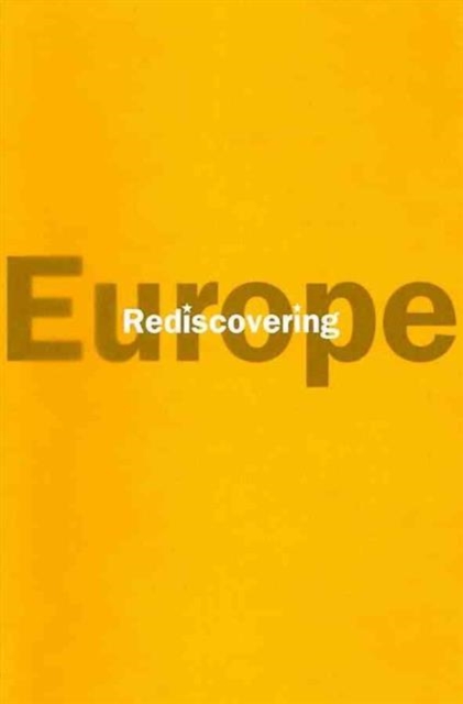 Rediscovering Europe, Paperback / softback Book