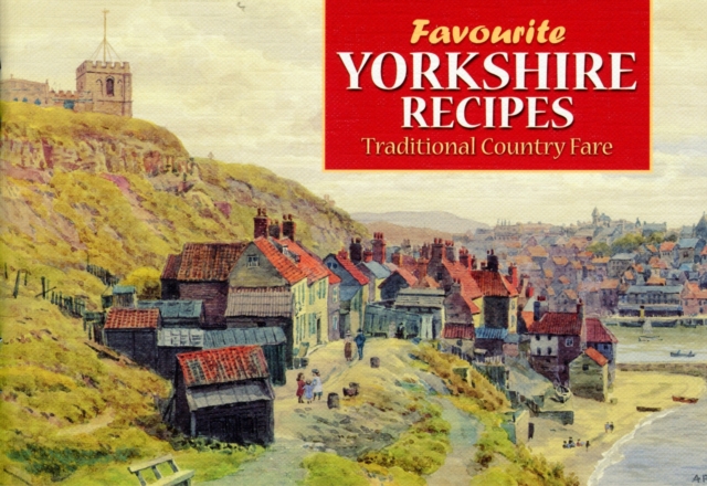 Favourite Yorkshire Recipes, Paperback Book