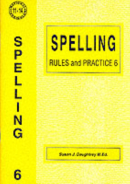 Spelling Rules and Practice : No. 6, Paperback / softback Book