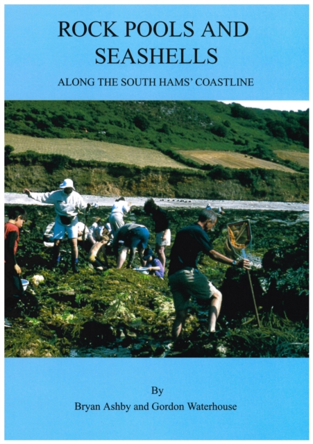 Rock Pools and Seashells Along the South Hams Coastline, Paperback / softback Book