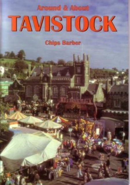 Around and About Tavistock, Paperback / softback Book