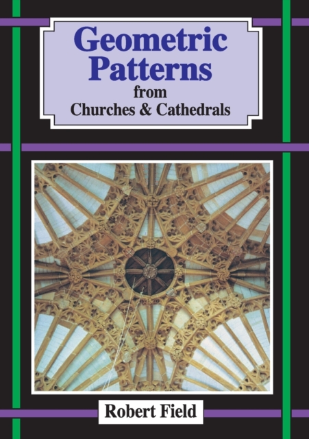 Geometric Patterns from Churches and Cathedrals, Paperback / softback Book