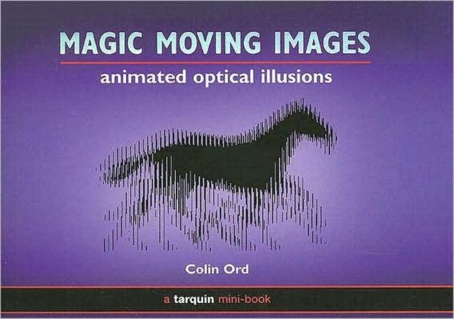 Magic Moving Images : Animated Optical Illusions, Paperback / softback Book