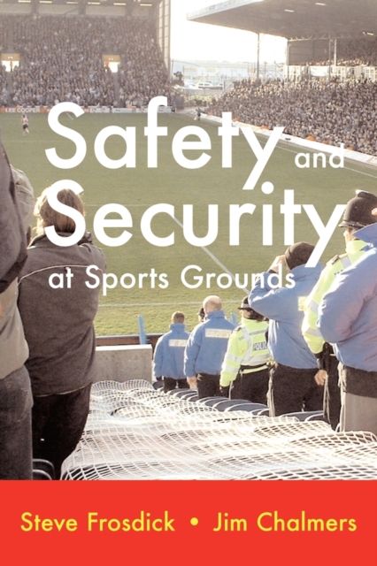 Safety and Security at Sports Grounds, Paperback / softback Book
