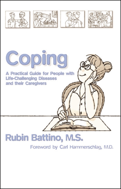 Coping : A Practical Guide for People with Life-Challenging Diseases and their Carers, Paperback / softback Book