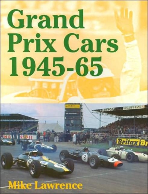 Grand Prix Cars, 1945-65, Hardback Book