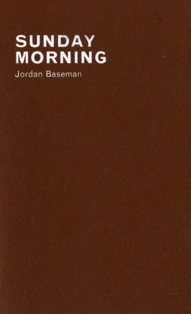 Jordan Baseman : Sunday Morning, Paperback Book