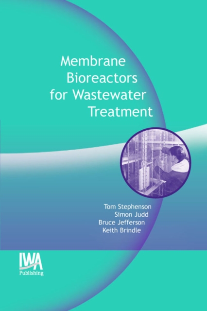 Membrane Bioreactors for Wastewater Treatment, Hardback Book