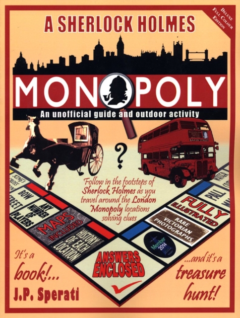 A Sherlock Holmes Monopoly : An Unofficial Guide and Outdoor Activity, Paperback / softback Book