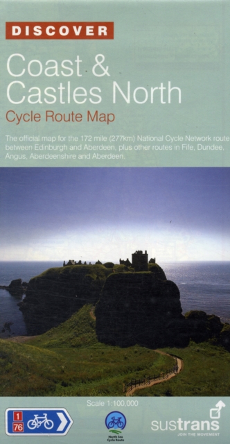Coast and Castles North - Sustrans Cycle Routes Map : Sustrans Official Cycle Route Map and Information Covering the 172 Mile National Cycle Network Route Between Edinburgh and Aberdeen, Plus Other Ro, Sheet map, folded Book