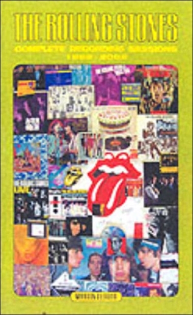 The "Rolling Stones" : Complete Recording Sessions 1962-2002, Paperback Book