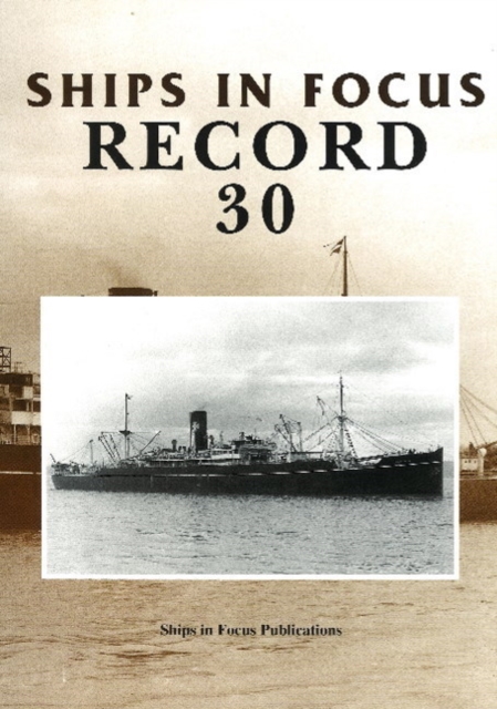 Ships in Focus Record 30, Paperback / softback Book