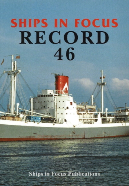 Ships in Focus Record 46, Paperback / softback Book