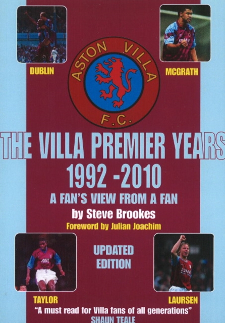 Villa Premier Years 1992-2010 : A Fan's View from a Fan - Updated Edition, Paperback / softback Book