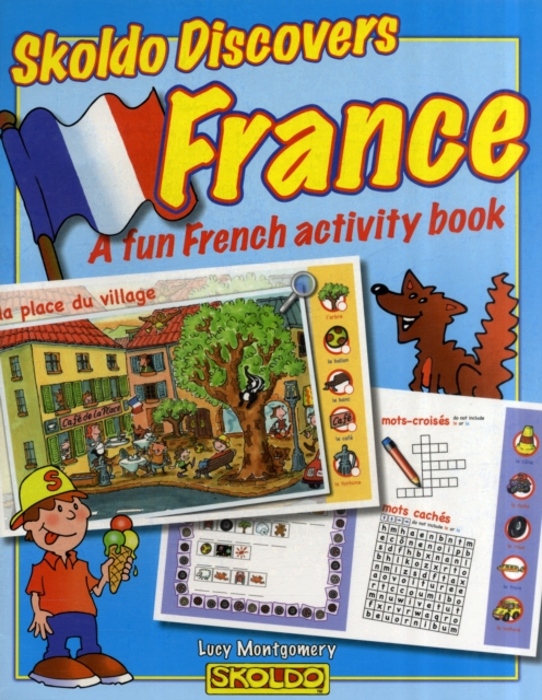 Skoldo Discovers France : A Fun French Activity I Spy Book, Paperback Book