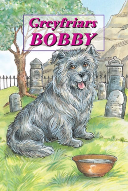 Greyfriars Bobby - The Story of an Edinburgh Dog, Hardback Book