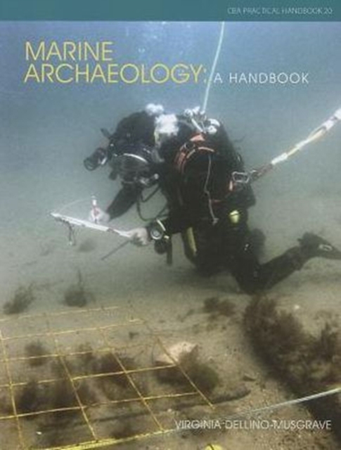 Marine Archaeology : A Handbook, Paperback / softback Book