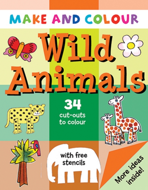 Make & Colour Wild Animals, Paperback / softback Book